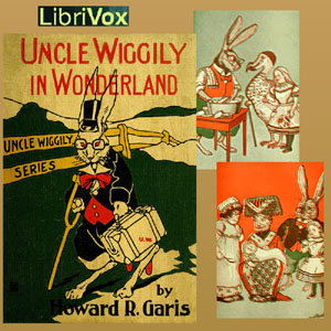 Uncle Wiggily in Wonderland - Howard R. Garis Audiobooks - Free Audio Books | Knigi-Audio.com/en/