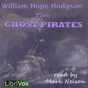 The Ghost Pirates - William Hope Hodgson Audiobooks - Free Audio Books | Knigi-Audio.com/en/