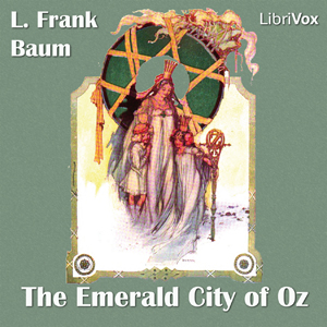 The Emerald City of Oz - L. Frank Baum Audiobooks - Free Audio Books | Knigi-Audio.com/en/