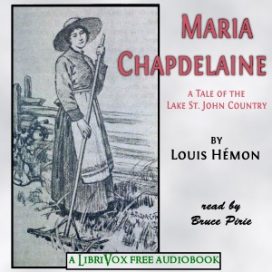 Maria Chapdelaine (version 2) - Louis Hémon Audiobooks - Free Audio Books | Knigi-Audio.com/en/