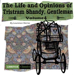 The Life and Opinions of Tristram Shandy, Gentleman Vol. 4 - Laurence Sterne Audiobooks - Free Audio Books | Knigi-Audio.com/en/