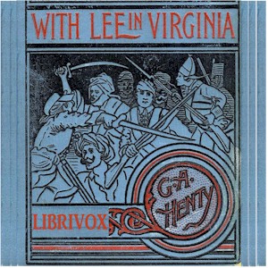 With Lee in Virginia - G. A. Henty Audiobooks - Free Audio Books | Knigi-Audio.com/en/