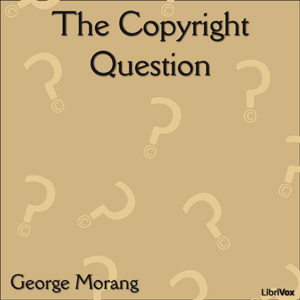 The Copyright Question - George MORANG Audiobooks - Free Audio Books | Knigi-Audio.com/en/