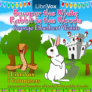 Bumper the White Rabbit in the Woods - George Ethelbert Walsh Audiobooks - Free Audio Books | Knigi-Audio.com/en/