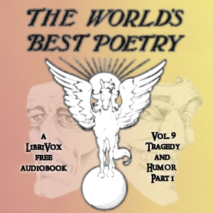 The World's Best Poetry, Volume 9: Tragedy and Humor (Part 1) - Various Audiobooks - Free Audio Books | Knigi-Audio.com/en/