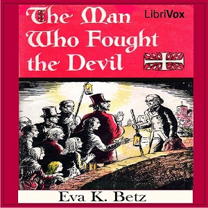 The Man Who Fought the Devil - Eva K. BETZ Audiobooks - Free Audio Books | Knigi-Audio.com/en/