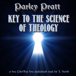 Key to the Science of Theology - Parley PRATT Audiobooks - Free Audio Books | Knigi-Audio.com/en/