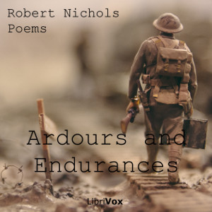 Ardours and Endurances - Robert NICHOLS Audiobooks - Free Audio Books | Knigi-Audio.com/en/