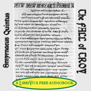 The Fall of Troy - Quintus SMYRNAEUS Audiobooks - Free Audio Books | Knigi-Audio.com/en/