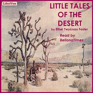 Little Tales of the Desert - Ethel Twycross FOSTER Audiobooks - Free Audio Books | Knigi-Audio.com/en/