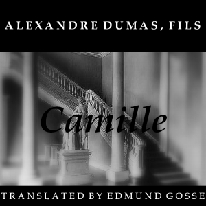 Camille - Alexandre Dumas, fils Audiobooks - Free Audio Books | Knigi-Audio.com/en/