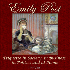 Etiquette in Society, in Business, in Politics and at Home - Emily POST Audiobooks - Free Audio Books | Knigi-Audio.com/en/