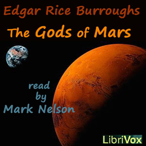 The Gods of Mars - (version 3) - Edgar Rice Burroughs Audiobooks - Free Audio Books | Knigi-Audio.com/en/