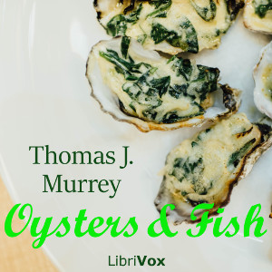 Oysters and Fish - Thomas J. MURREY Audiobooks - Free Audio Books | Knigi-Audio.com/en/