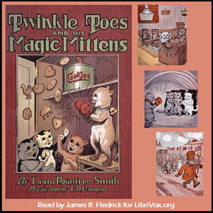 Twinkle Toes and His Magic Mittens - Laura Rountree Smith Audiobooks - Free Audio Books | Knigi-Audio.com/en/