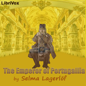 The Emperor of Portugallia - Selma Lagerlöf Audiobooks - Free Audio Books | Knigi-Audio.com/en/