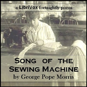 Song of the Sewing-Machine - George Pope MORRIS Audiobooks - Free Audio Books | Knigi-Audio.com/en/