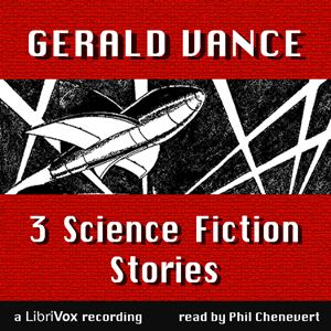 3 Science Fiction Stories by Gerald Vance - Gerald VANCE Audiobooks - Free Audio Books | Knigi-Audio.com/en/