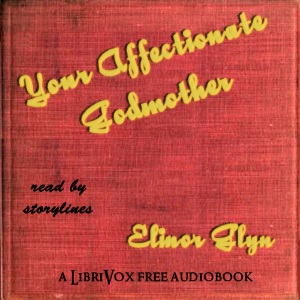 Your Affectionate Godmother - Elinor Glyn Audiobooks - Free Audio Books | Knigi-Audio.com/en/