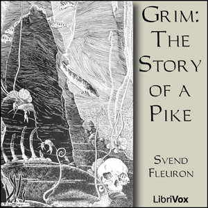 Grim: The Story of a Pike - Svend FLEURON Audiobooks - Free Audio Books | Knigi-Audio.com/en/