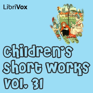 Children's Short Works, Vol. 031 - Various Audiobooks - Free Audio Books | Knigi-Audio.com/en/