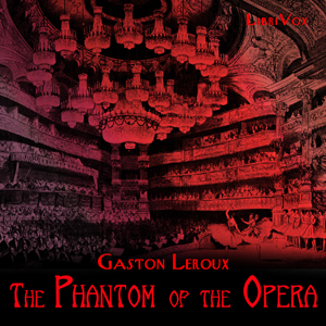 The Phantom of the Opera (version 3 dramatic reading) - Gaston Leroux Audiobooks - Free Audio Books | Knigi-Audio.com/en/