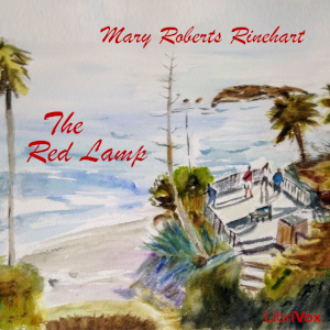 The Red Lamp - Mary Roberts Rinehart Audiobooks - Free Audio Books | Knigi-Audio.com/en/