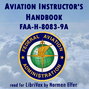 Aviation Instructor's Handbook FAA-H-8083-9A - Federal Aviation Administration Audiobooks - Free Audio Books | Knigi-Audio.com/en/