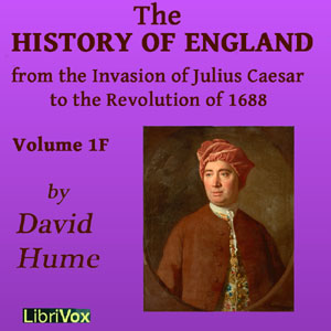 History of England from the Invasion of Julius Caesar to the Revolution of 1688, Volume 1F - David Hume Audiobooks - Free Audio Books | Knigi-Audio.com/en/