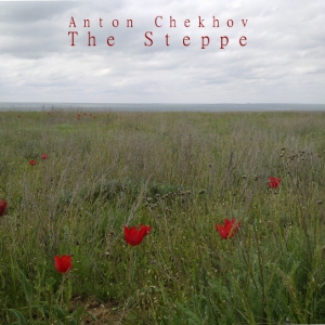 The Steppe - Anton Chekhov Audiobooks - Free Audio Books | Knigi-Audio.com/en/