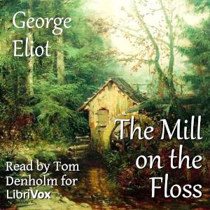 The Mill on the Floss (Version 2) - George Eliot Audiobooks - Free Audio Books | Knigi-Audio.com/en/