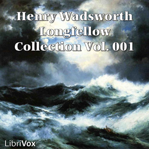 Henry Wadsworth Longfellow Collection Vol. 001 - Henry Wadsworth Longfellow Audiobooks - Free Audio Books | Knigi-Audio.com/en/