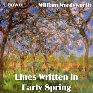 Lines Written in Early Spring - William Wordsworth Audiobooks - Free Audio Books | Knigi-Audio.com/en/