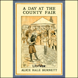 A Day at the County Fair - Alice Hale BURNETT Audiobooks - Free Audio Books | Knigi-Audio.com/en/