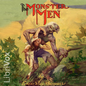 The Monster Men - Edgar Rice Burroughs Audiobooks - Free Audio Books | Knigi-Audio.com/en/