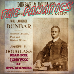 The Fanatics - Paul Laurence Dunbar Audiobooks - Free Audio Books | Knigi-Audio.com/en/