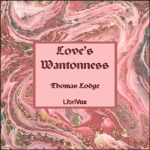 Love's Wantonness - Thomas LODGE Audiobooks - Free Audio Books | Knigi-Audio.com/en/