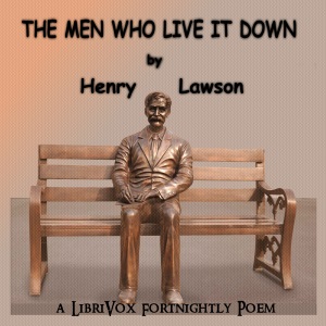 The Men Who Live It Down - Henry Lawson Audiobooks - Free Audio Books | Knigi-Audio.com/en/