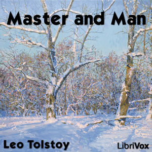 Master and Man - Leo Tolstoy Audiobooks - Free Audio Books | Knigi-Audio.com/en/