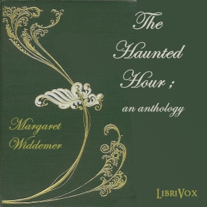 The Haunted Hour; an anthology - Margaret Widdemer Audiobooks - Free Audio Books | Knigi-Audio.com/en/