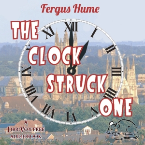 The Clock Struck One - Fergus Hume Audiobooks - Free Audio Books | Knigi-Audio.com/en/