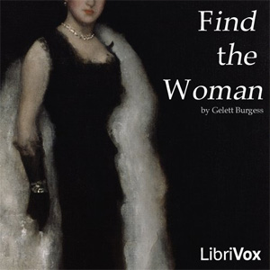 Find the Woman - Frank Gelett BURGESS Audiobooks - Free Audio Books | Knigi-Audio.com/en/