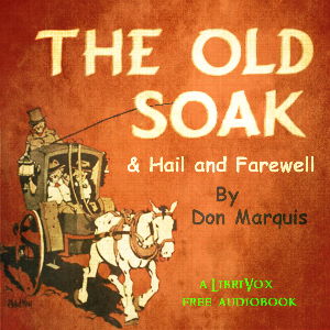 The Old Soak, and Hail And Farewell - Don MARQUIS Audiobooks - Free Audio Books | Knigi-Audio.com/en/