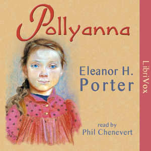 Pollyanna (version 2) - Eleanor H. Porter Audiobooks - Free Audio Books | Knigi-Audio.com/en/