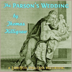 The Parson's Wedding - Thomas KILLIGREW Audiobooks - Free Audio Books | Knigi-Audio.com/en/