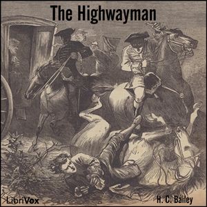 The Highwayman - H. C. BAILEY Audiobooks - Free Audio Books | Knigi-Audio.com/en/