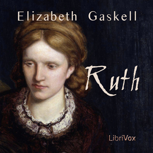 Ruth - Elizabeth Cleghorn Gaskell Audiobooks - Free Audio Books | Knigi-Audio.com/en/