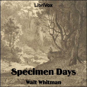 Specimen Days - Walt Whitman Audiobooks - Free Audio Books | Knigi-Audio.com/en/