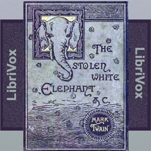 The Stolen White Elephant (Version 2) - Mark Twain Audiobooks - Free Audio Books | Knigi-Audio.com/en/