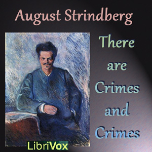 There are Crimes and Crimes - August Strindberg Audiobooks - Free Audio Books | Knigi-Audio.com/en/